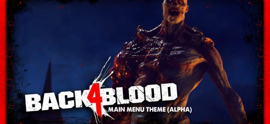 Музыка из Back 4 Blood (OST, soundtrack)