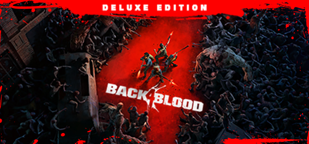 Обзор Back 4 Blood Pre-Order Deluxe